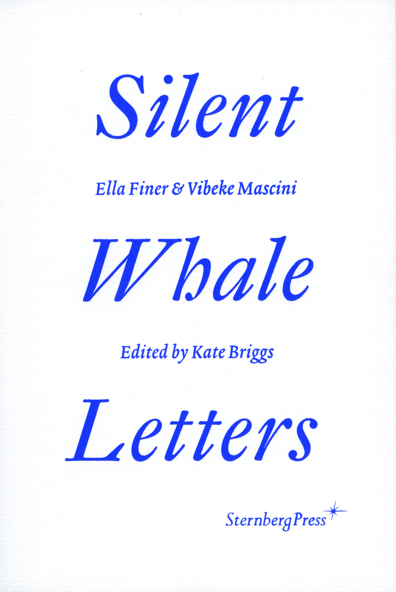 Ella Finer & Vibeke Mascini: Silent Whale Letters – San Serriffe